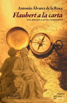 flaubert a la carta (ebook)-antonio álvarez de la rosa-9788483937167