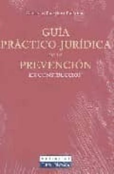 guia practico-juridica de la prevencion en construccion-9788484066767