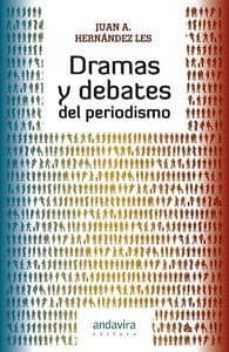 dramas y debates del periodismo-9788484085867