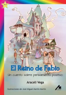el reino de fabio. un cuento sobre pensamiento positivo. (ebook)-araceli vega-9788484112167