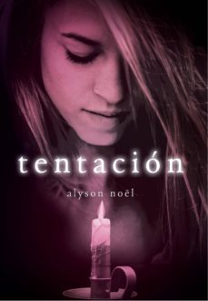 tentación (inmortales 4) (ebook)-alyson noel-9788484419167