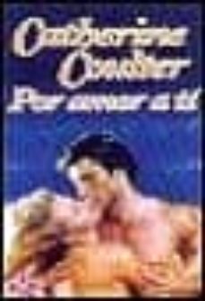 por amor a ti-catherine coulter-9788484507567