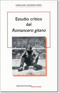estudio critico del romancero gitano.-maria jose casorran marin-9788484653967