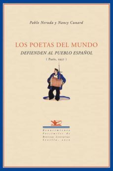 los poetas del mundo defienden al pueblo español-pablo neruda-nancy cunard-9788484724667