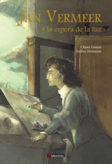 jan vermeer y la espera de la luz-chiara lossani-9788484839767