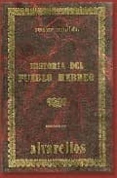 historia del pueblo hebreo (ed. facsimil 1989)-josef rigual-9788485311767