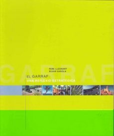 el garraf: una reflexio estrategica-pere lleonart-alvar garola-9788485960767