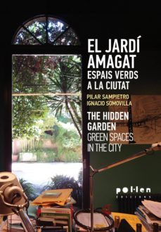 el jardi amagat = the hidden garden (catalan-ingles)-pilar sampietro-ignacio somovilla-9788486469467