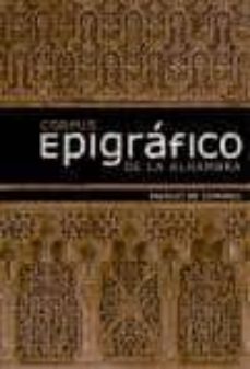 corpus epigráfico de la alhambra: palacio de comares-9788486827267