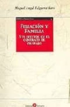 filiacion y familia: sus efectos en el contrato de trabajo-miquel angel falguera baro-9788486977467
