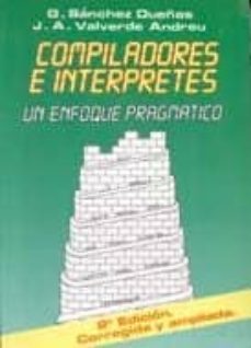 compiladores e interpretes-juan antonio valverde andreu-gonzalo sanchez dueñas-9788487189067