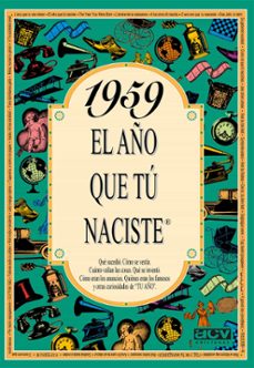 1959 el año que tu naciste-9788488907967