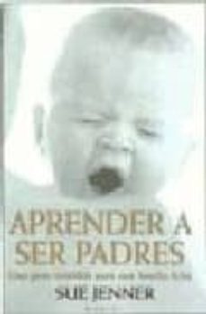 aprender a ser padres-sue jenner-9788489778467