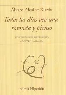 todos los dias veo una rotonda y pienso-alvaro alcaine rueda-9788490022467