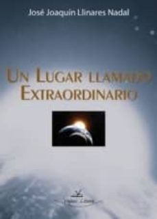 un lugar llamado extraordinario-9788490112267