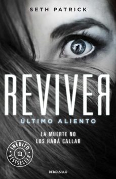 reviver, ultimo aliento-patrick seth-9788490328767