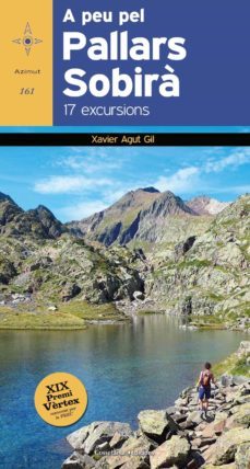 a peu pel pallars sobira. 17 excursions-xavier agut gil-9788490349267
