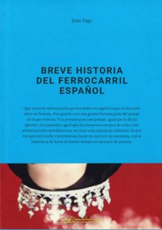breve historia del ferrocarril español (2ª ed.)-9788490414767