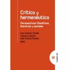 critica y hermeneutica. perspectivas filosoficas, literarias y so ciales-9788490459867