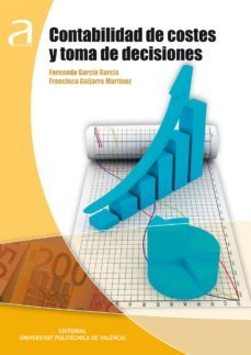 contabilidad de costes y toma de decisiones (ebook)-fernando garcia garcia-francisco guijarro martinez-9788490481967