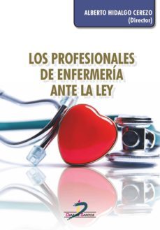 los profesionales de enfermeria ante la ley (ebook)-9788490521267