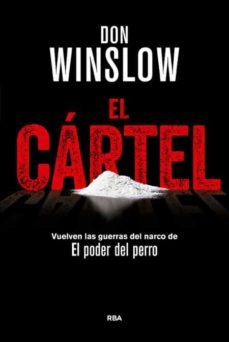 el cartel (premio rba de novela negra 2015)-don winslow-9788490566367