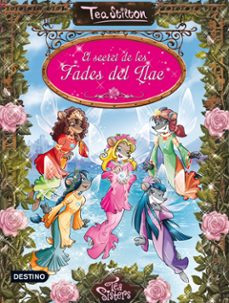 el secret de les fades del llac (tea stilton)-9788490572467