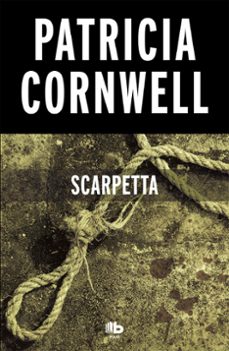 scarpetta (serie kay scarpetta 16)-patricia cornwell-9788490706367
