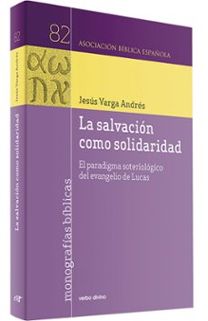 la salvacion como solidaridad-jesus varga andres-9788490738467
