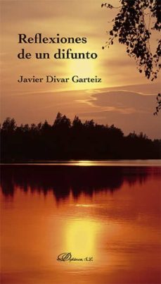 reflexiones de un difunto (ebook)-javier divar garteiz aurrecoa-9788490855867