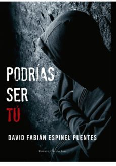 podrias ser tu (ebook)-david fabian espinel puentes-9788490959367