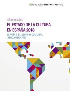 informe sobre el estado de la cultura en españa, 2018-9788490974667