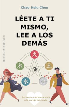 leete a ti mismo, lee a los demas: reconoce a primera vista a la pareja adecuada-9788491118367