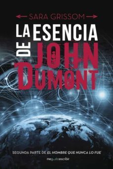 (i.b.d.) la esencia de john dumont-sara grissom-9788491127567