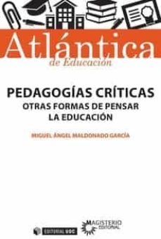 pedagogias criticas: otras formas de pensar la educacion-9788491169567