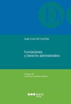 fundaciones y derecho administrativo (ebook)-juan cruz alli turrillas-9788491230267
