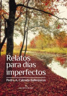 relatos para dias imperfectos (ebook)-pedro a. calzada ballesteros-9788491261667