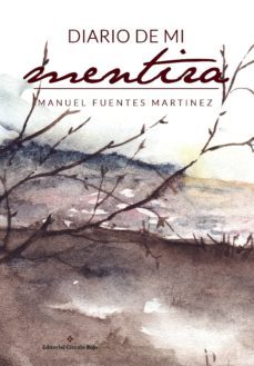 diario de mi mentira (ebook)-manuel fuentes martinez-9788491266167