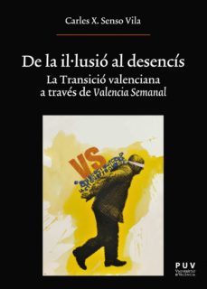 Imagen Principal de DE LA IL·LUSIÓ AL DESENCÍS