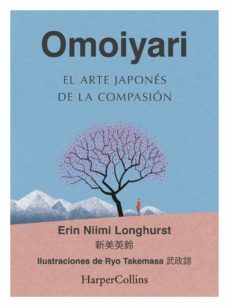 omoiyari. el arte japones de la compasion (ebook)-erin niimi longhurst-9788491397267
