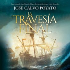 la travesía final-jose calvo poyato-9788491399667