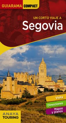 segovia 2019 (8ª ed.) (guiarama compact)-ignacio sanz-javier aguiar-9788491581567
