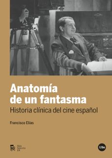 anatomia de un fantasma-francisco elias riquelme-9788491680567