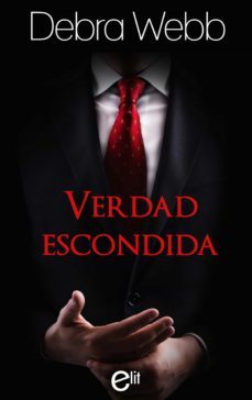 verdad escondida-debra webb-9788491700067