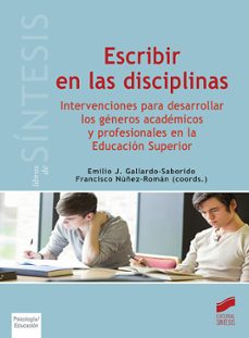 escribir en las disciplinas-emilio gallardo saborido-francisco nuñez roman-9788491710967