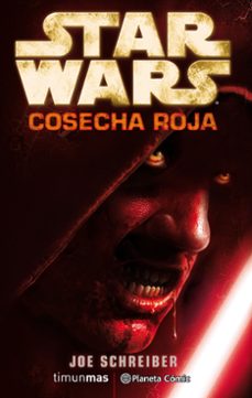 star wars cosecha roja-joe schreiber-9788491739067