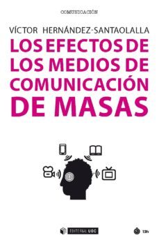 los efectos de los medios de comunicacion de masas (ebook)-victor hernandez santaolalla-9788491800767