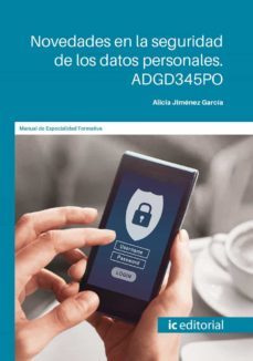 (i.b.d.) adgd345po novedades en la seguridad de los datos personales-alicia jimenez garcia-9788491986867