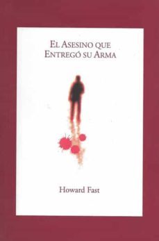 el asesino que entrego su arma-9788492393367
