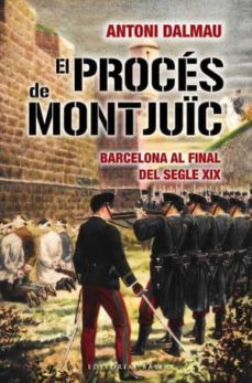 el proces de montjuic-antoni dalmau-9788492437467